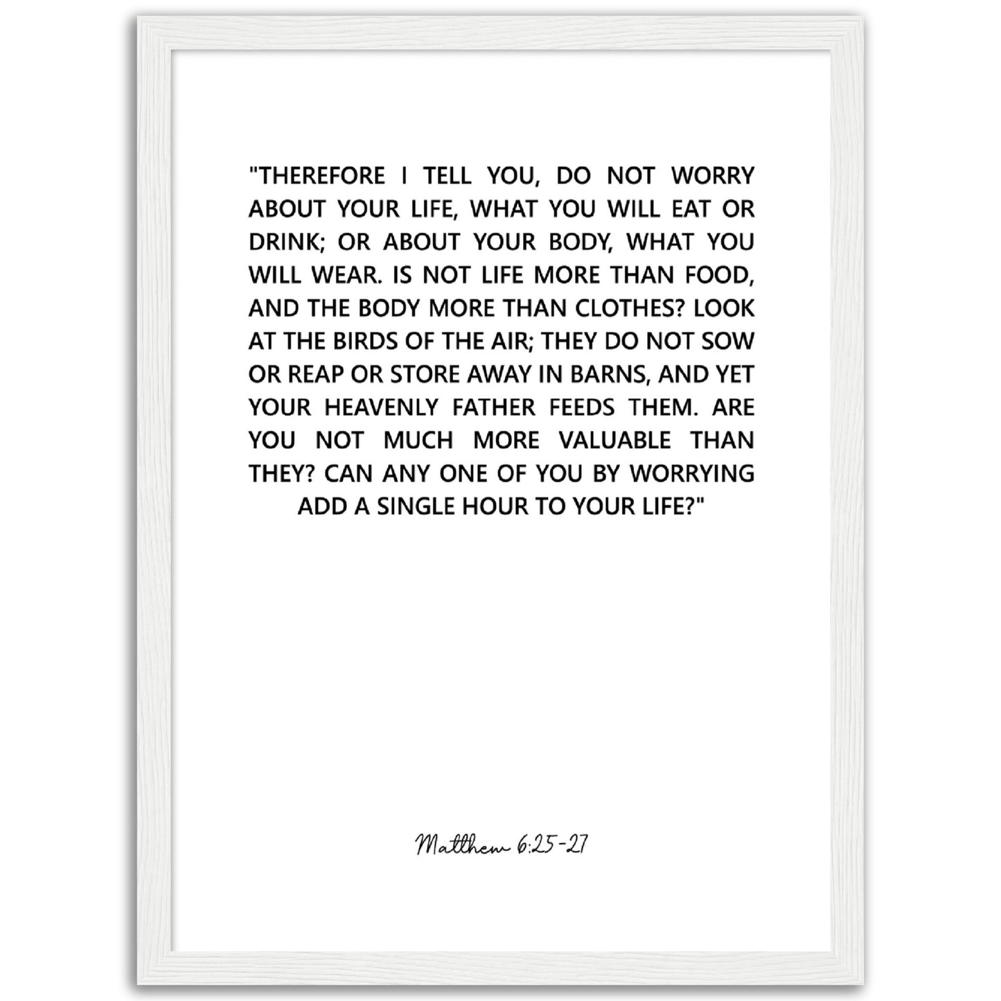 Do Not Be Anxious About Your Life Print