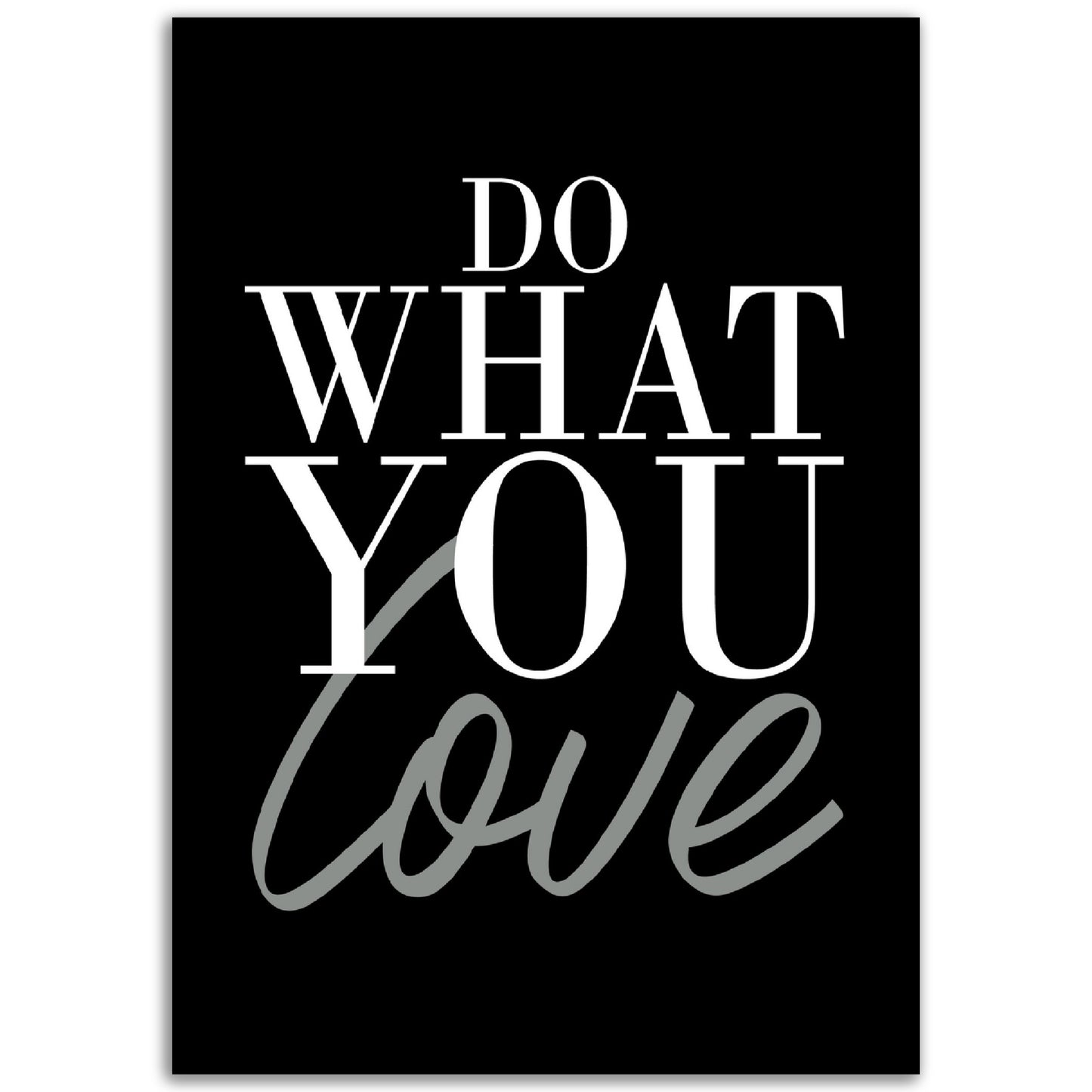 Do What You Love Print